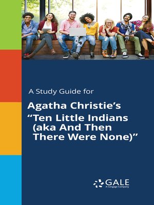 cover image of A Study Guide for Agatha Christie's "Ten Little Indians (aka And Then There Were None)"